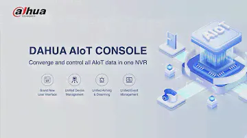 Dahua AIoT Console - Converge and control all AIoT data in one NVR